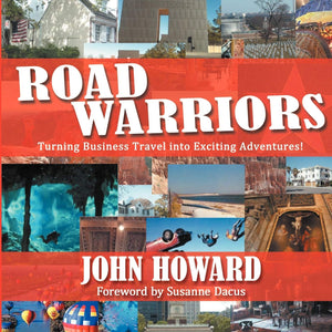 Road Warriors: Turning Business Travel into Exciting Adventures!,Used