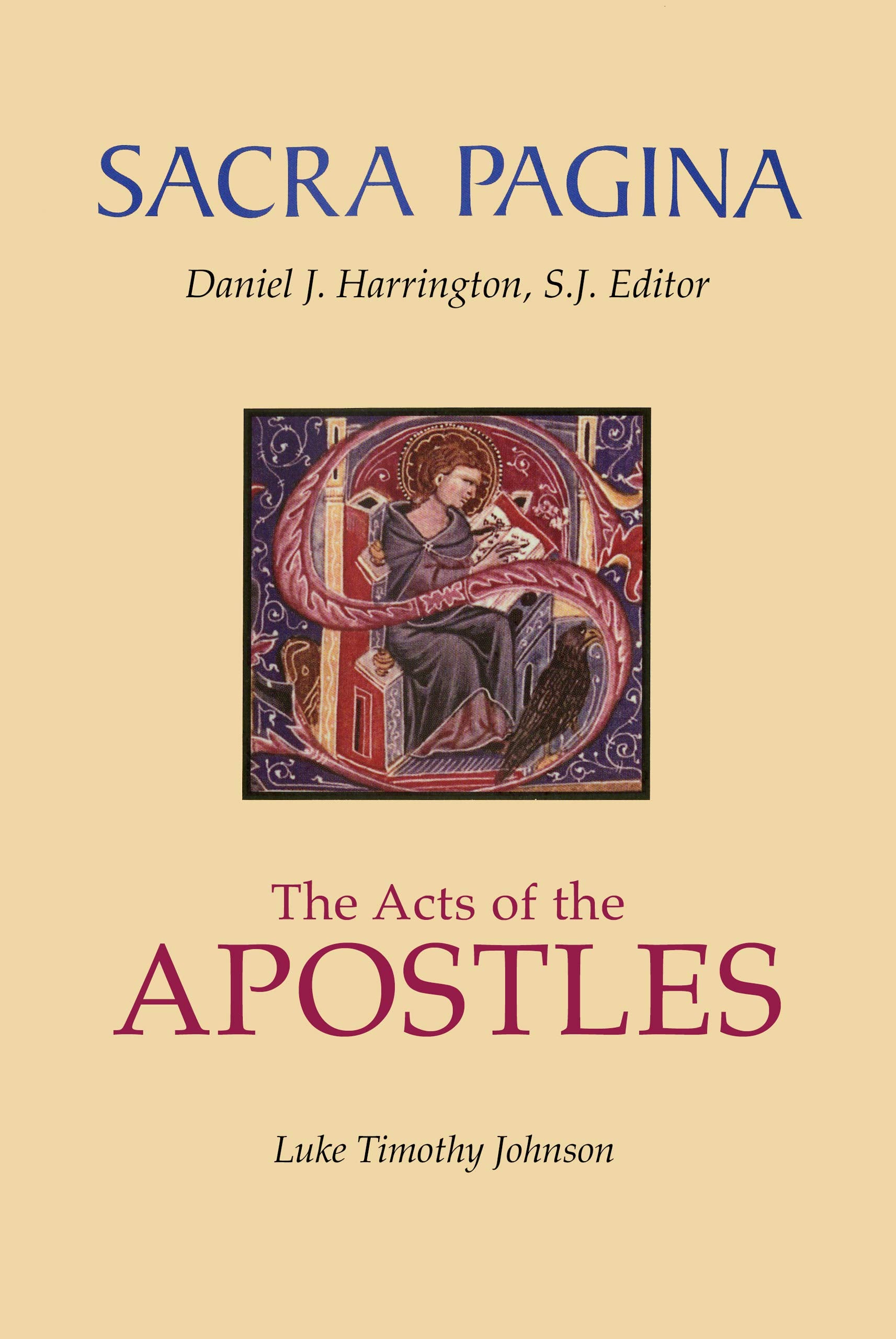 The Acts of the Apostles (Sacra Pagina Series, Vol. 5),New