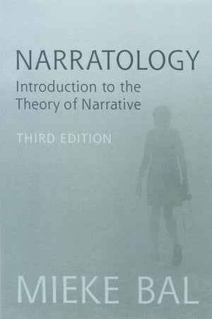 Narratology: Introduction to the Theory of Narrative,New