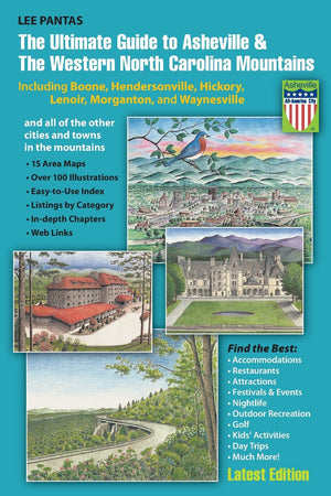 The Ultimate Guide to Asheville & the Western North Carolina Mountains: Including Boone, Hendersonville, Hickory, Lenoir, Morgan,Used