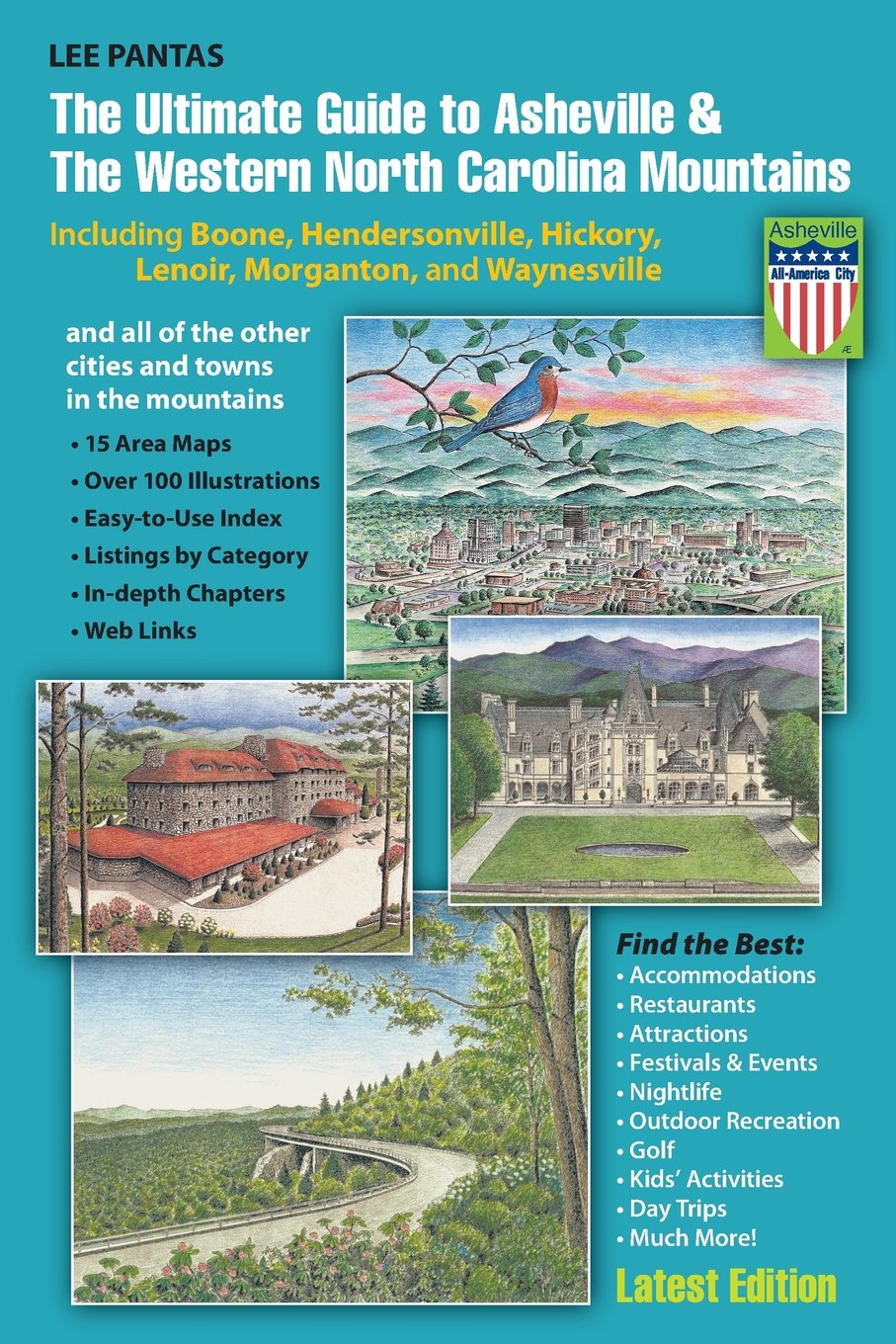 The Ultimate Guide to Asheville & the Western North Carolina Mountains: Including Boone, Hendersonville, Hickory, Lenoir, Morgan,Used