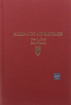 Alliance Advantage: The Art Of Creating Value Through Partnering