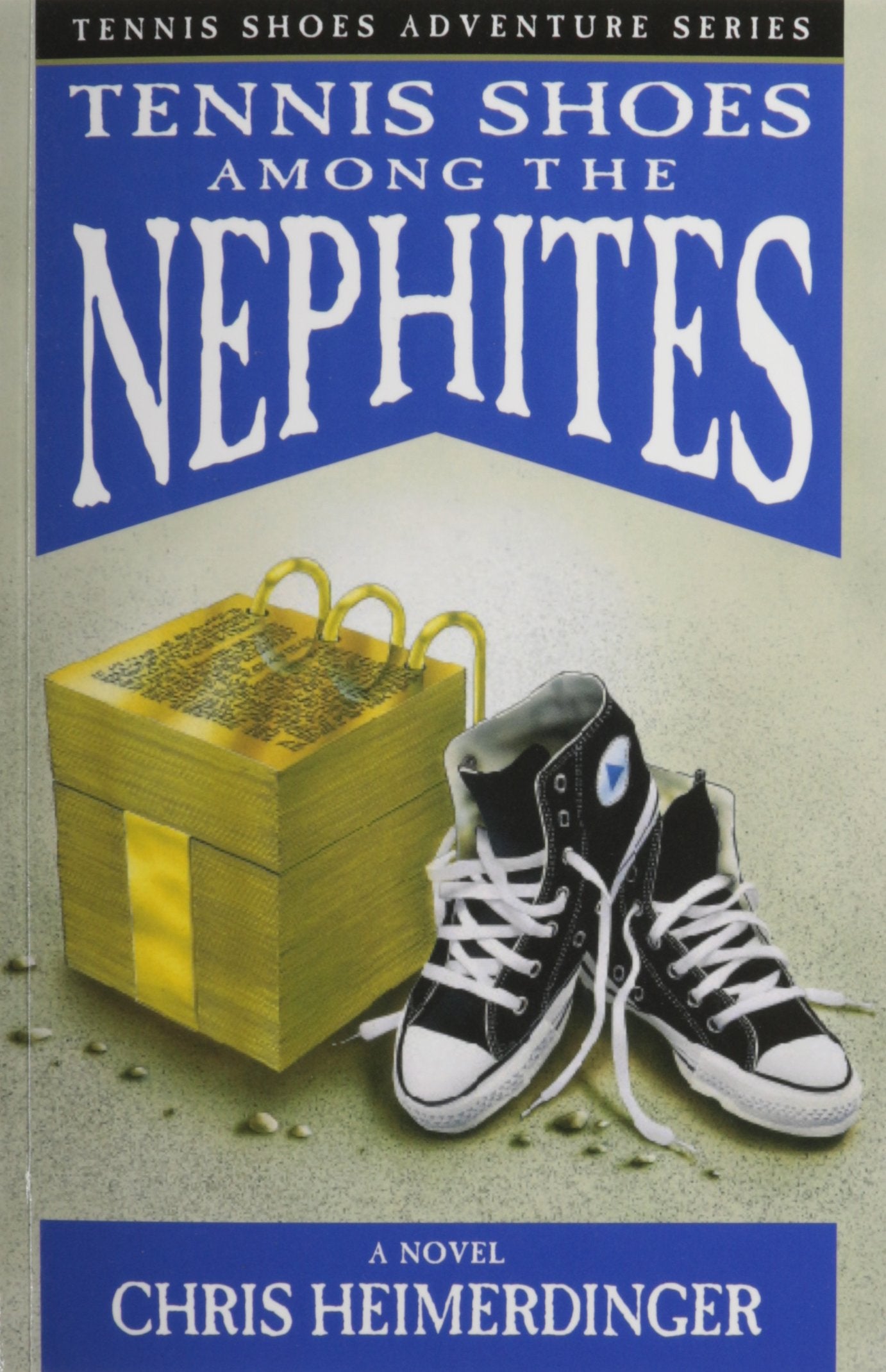 Tennis Shoe Adventure series: Tennis Shoes Among the Nephites,Used