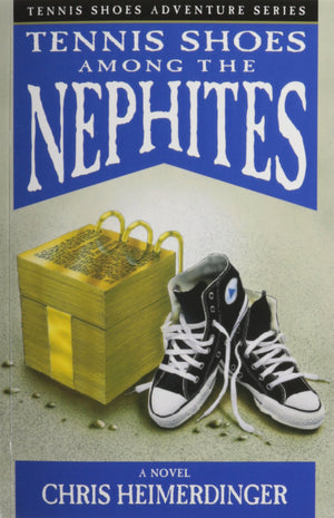 Tennis Shoe Adventure series: Tennis Shoes Among the Nephites,Used