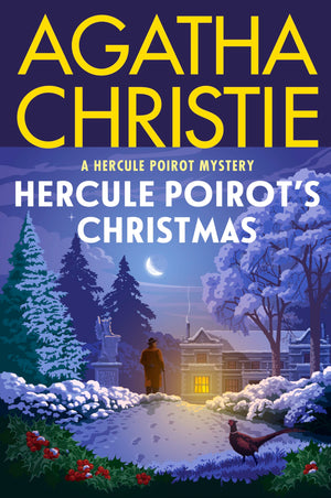 Hercule PoirotS Christmas: A Hercule Poirot Mystery: The Official Authorized Edition (Hercule Poirot Mysteries, 19)