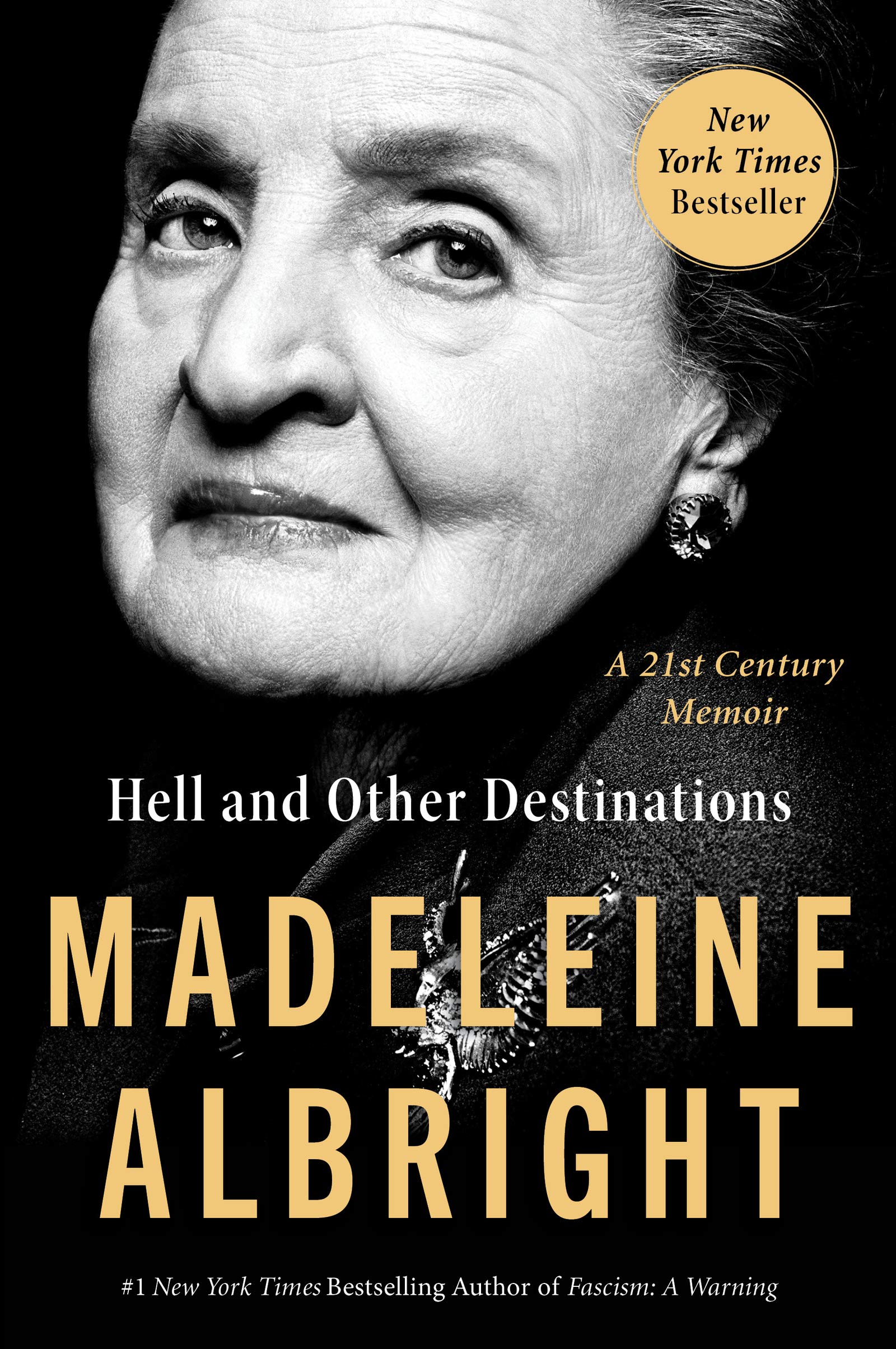 Hell and Other Destinations: A 21stCentury Memoir,New