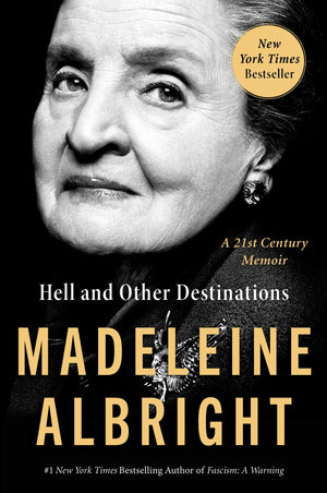 Hell and Other Destinations: A 21stCentury Memoir,New