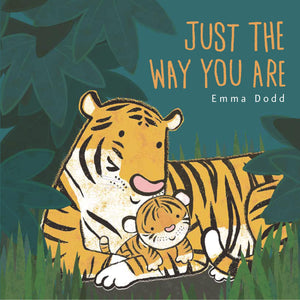 Just The Way You Are (Emma Dodd'S Love You Books),New