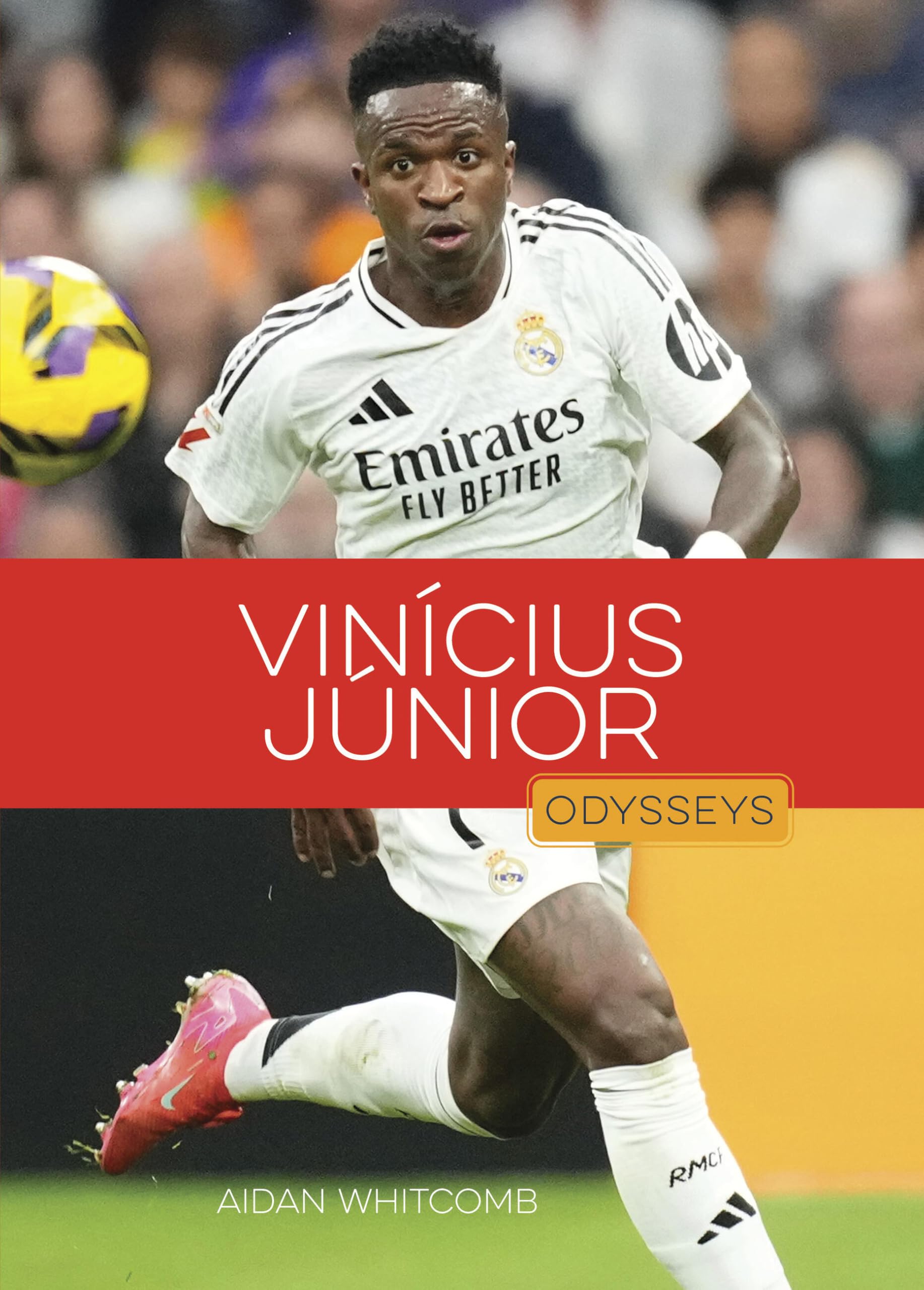 Vincius Jnior (Odysseys In Sports: Soccer Stars)