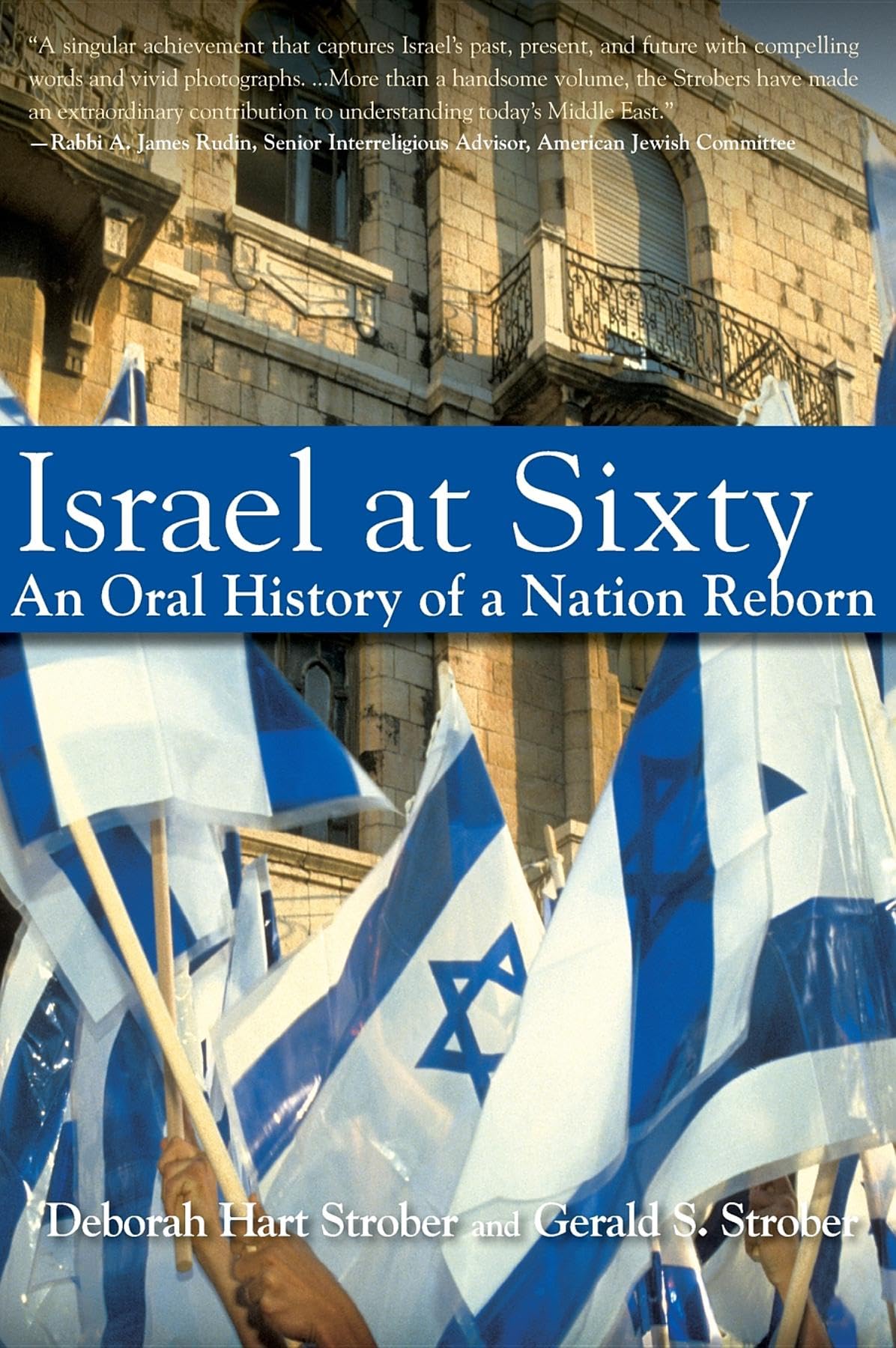 Israel at Sixty: An Oral History of a Nation Reborn,Used