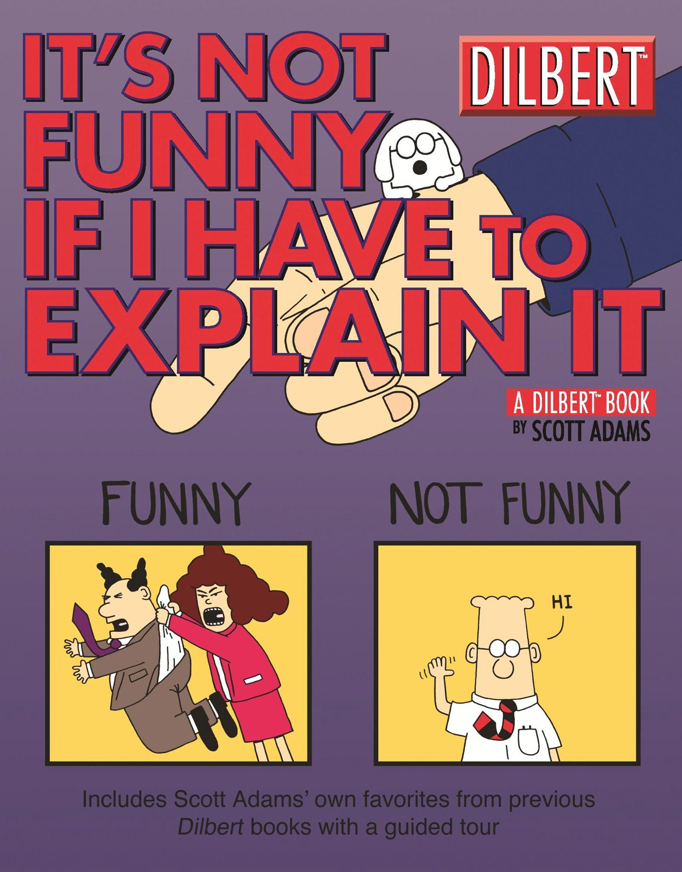 It's Not Funny If I Have to Explain It: A Dilbert Treasury (Volume 24),Used