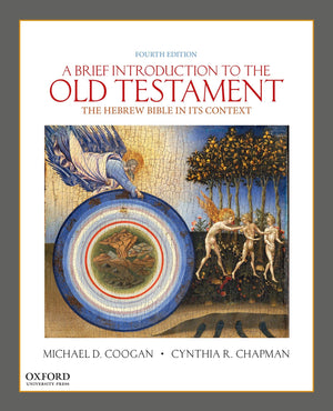 A Brief Introduction To The Old Testament: The Hebrew Bible In Its Context,New