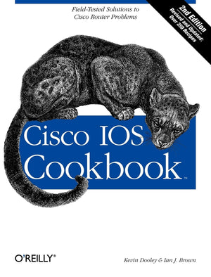 Cisco IOS Cookbook: FieldTested Solutions to Cisco Router Problems,Used
