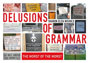 Delusions of Grammar: The Worst of the Worst,Used