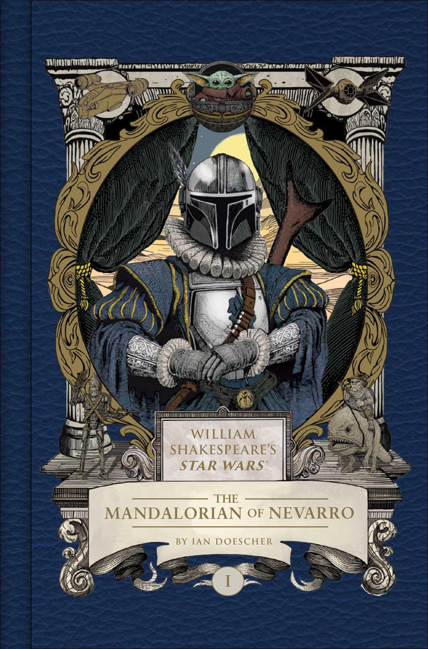 William ShakespeareS Star Wars: The Mandalorian Of Nevarro: Part The First
