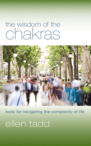 The Wisdom of the Chakras: Tools for Navigating the Complexity of Life,Used