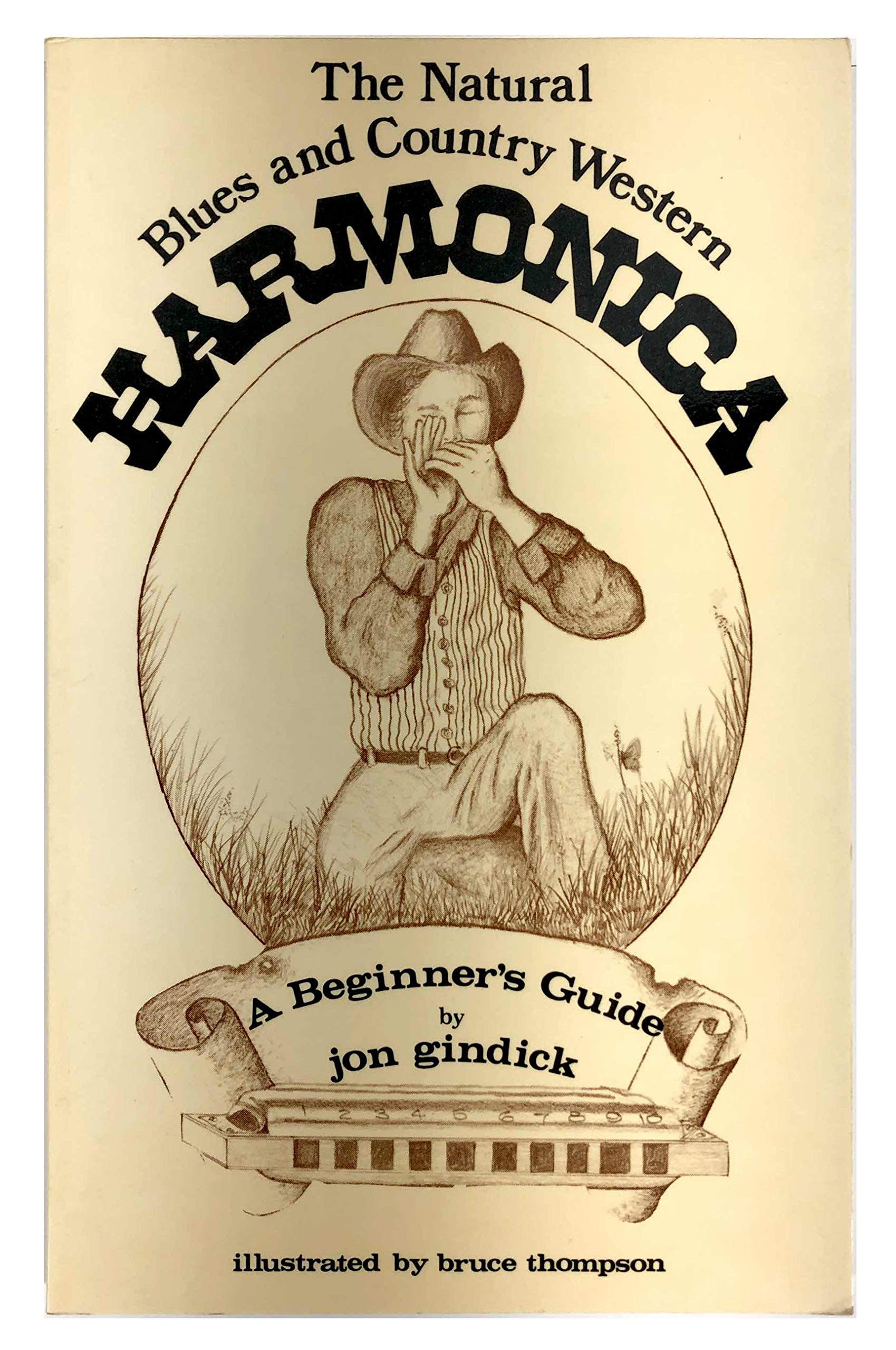 The Natural Blues and CountryWestern Harmonica: A Beginners Guide,Used