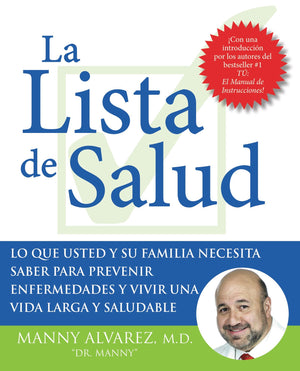 La Lista de Salud: Lo Que Usted y Su Familia Necesita Saber Para Prevenir Enfermedades y Vivir una Vida Larga y Saludable (Spani,Used