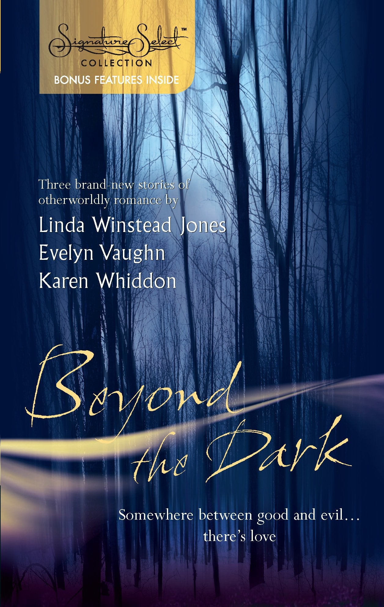 Beyond The Dark: Forever MineHaunt MeSoul Of The Wolf (The Pack, Book 3) (Silhouette Signature Select),Used