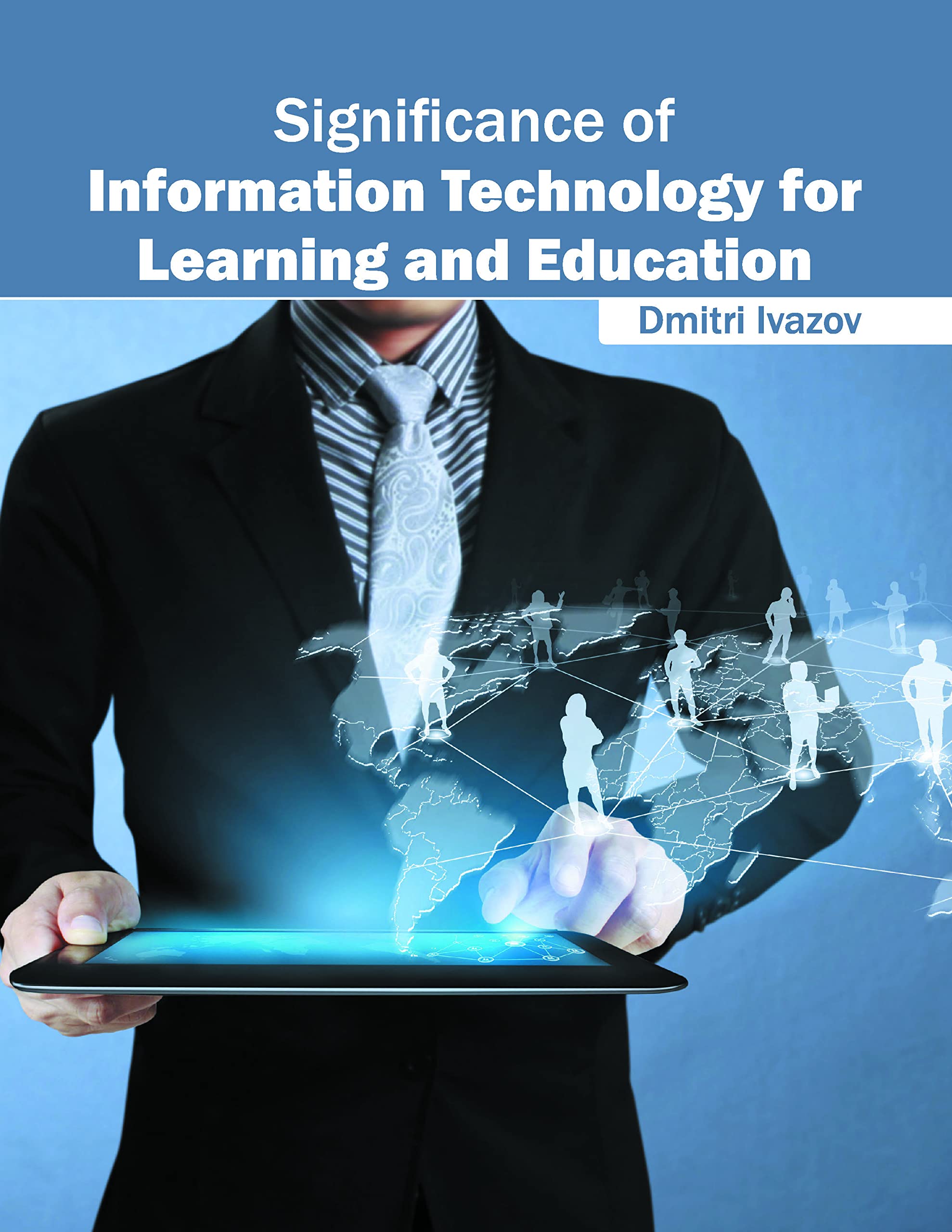Significance of Information Technology for Learning and Education,Used