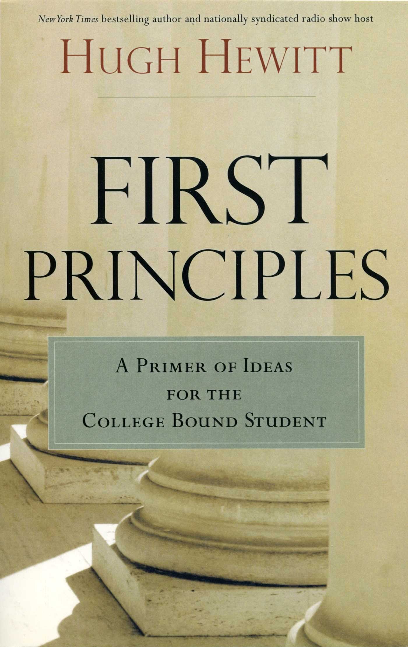 First Principles: A Primer of Ideas for the CollegeBound Student,Used