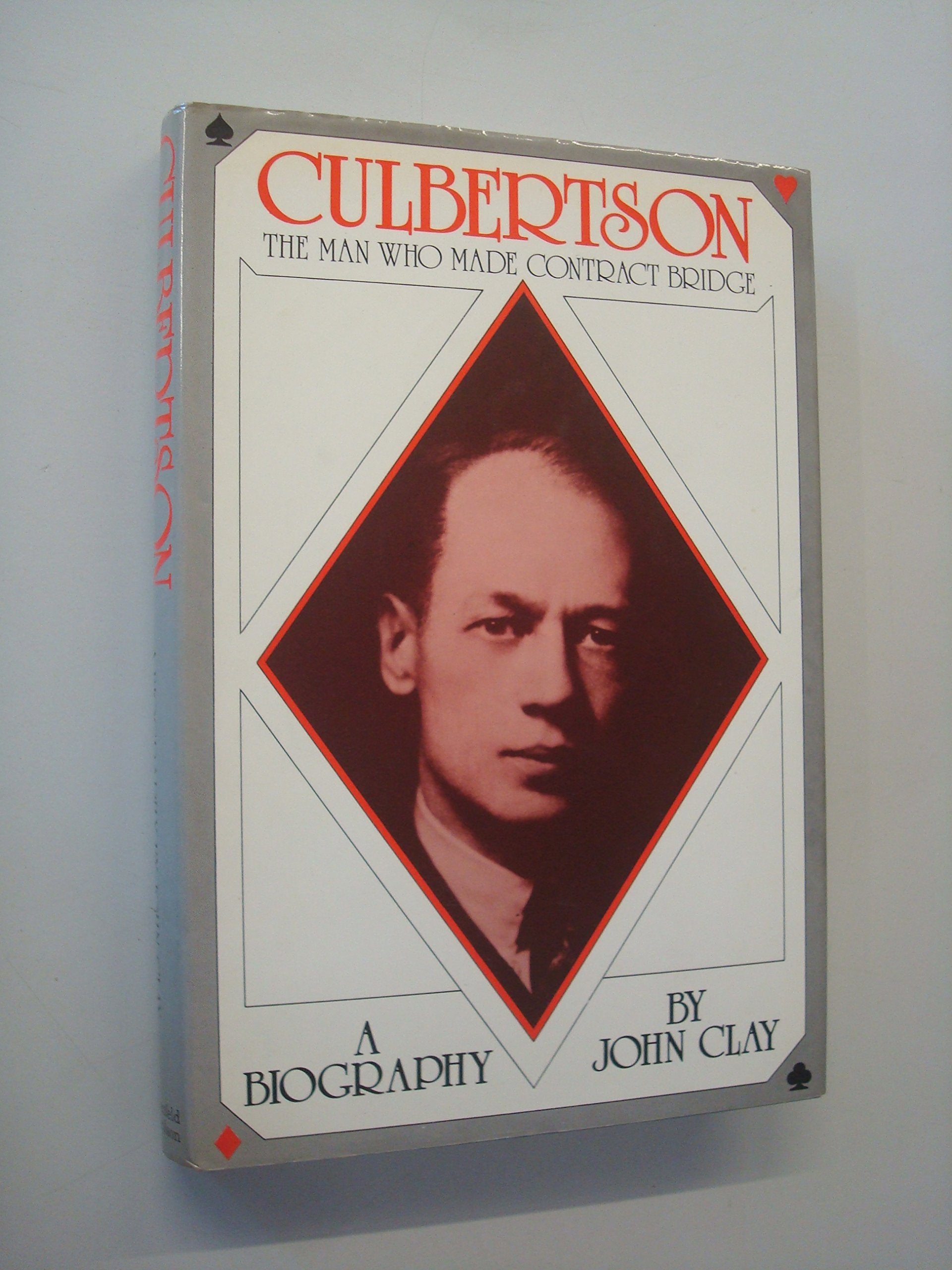 Culbertson: The Man Who Made Contract Bridge-used