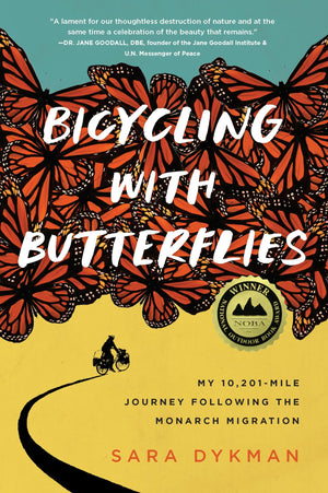 Bicycling With Butterflies: My 10,201Mile Journey Following The Monarch Migration,Used