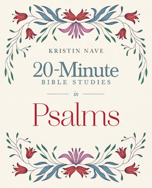 20Minute Bible Studies In Psalms (Twenty Minute Bible Studies)