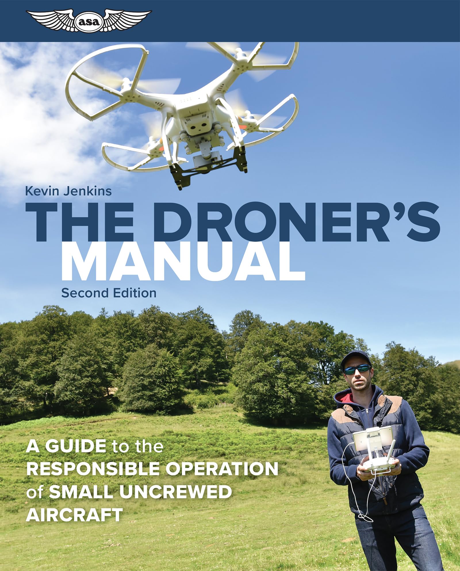 The Droner'S Manual: A Guide To The Responsible Operation Of Small Uncrewed Aircraft,Used
