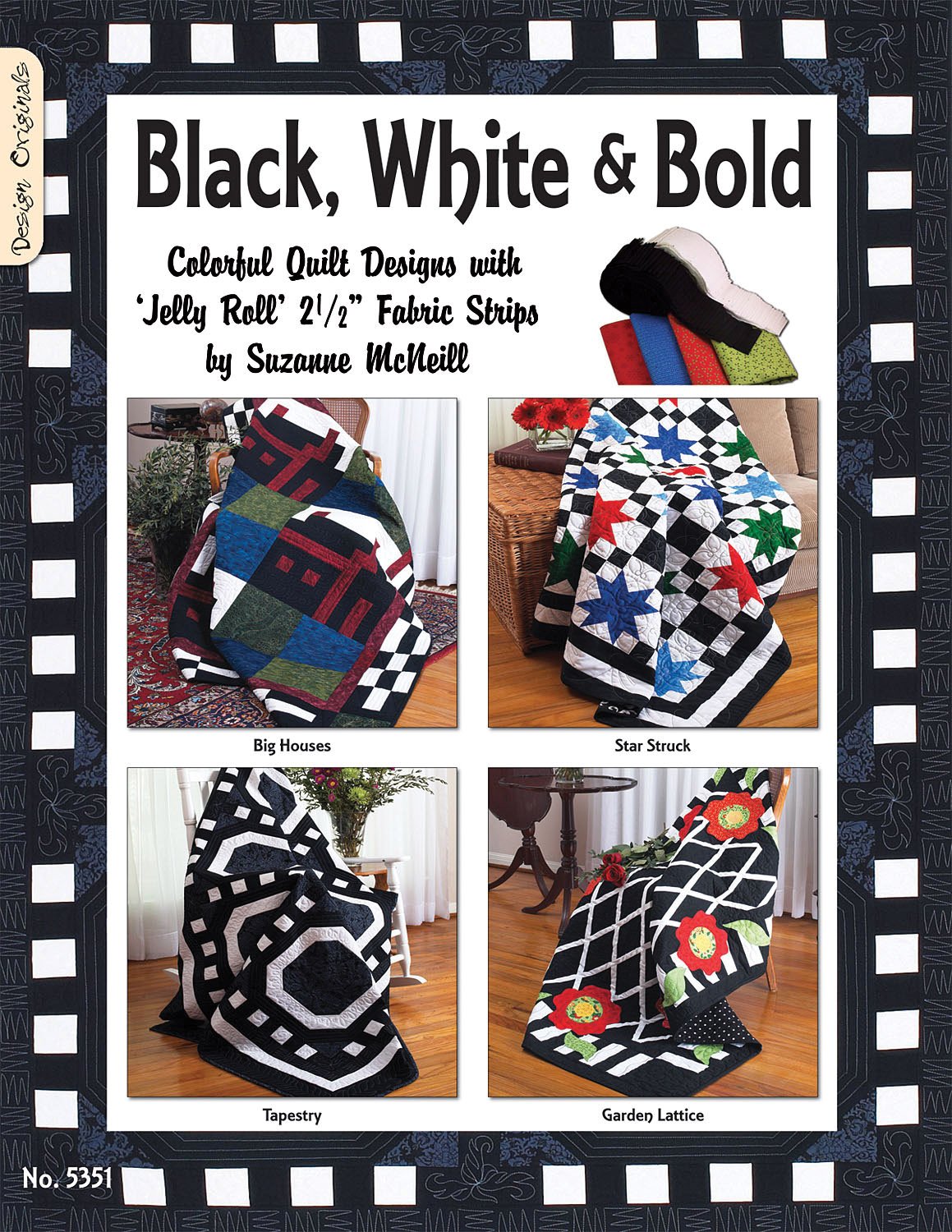 Black White & Bold: Colorful Quilt Designs with Jelly Roll Fabric Strips (Design Originals) Patterns and Instructions for Beauti,Used
