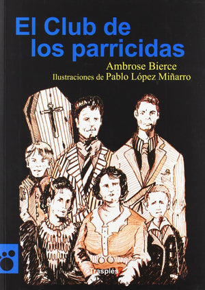 El Club De Los Parricidas (Vagamundos. Libros Ilustrados) (Spanish Edition),Used
