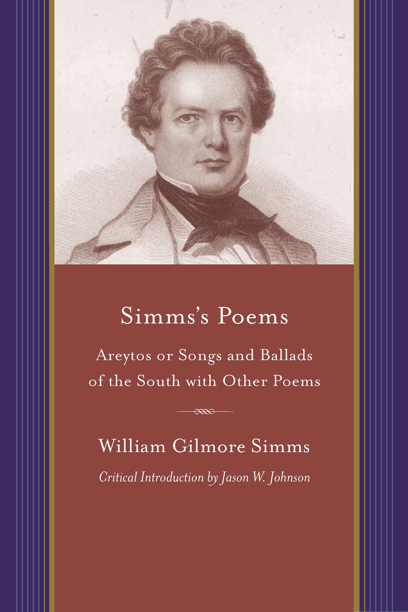 Simms'S Poems: Areytos Or Songs And Ballads Of The South With Other Poems (Projects Of The Simms Initiatives),Used