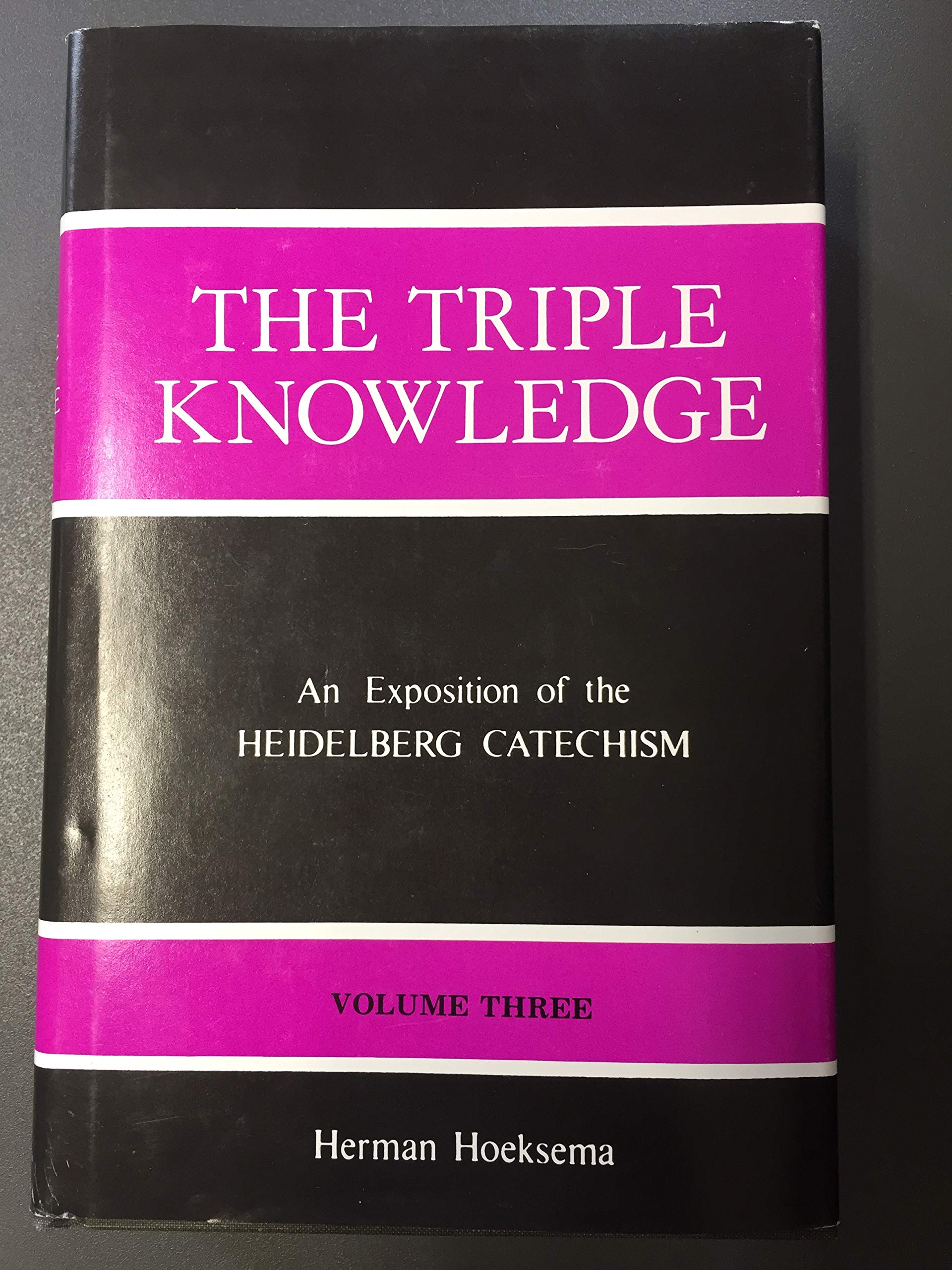 The Triple Knowledge: An Exposition Of The Heidelberg Catechism (Volume 3),Used