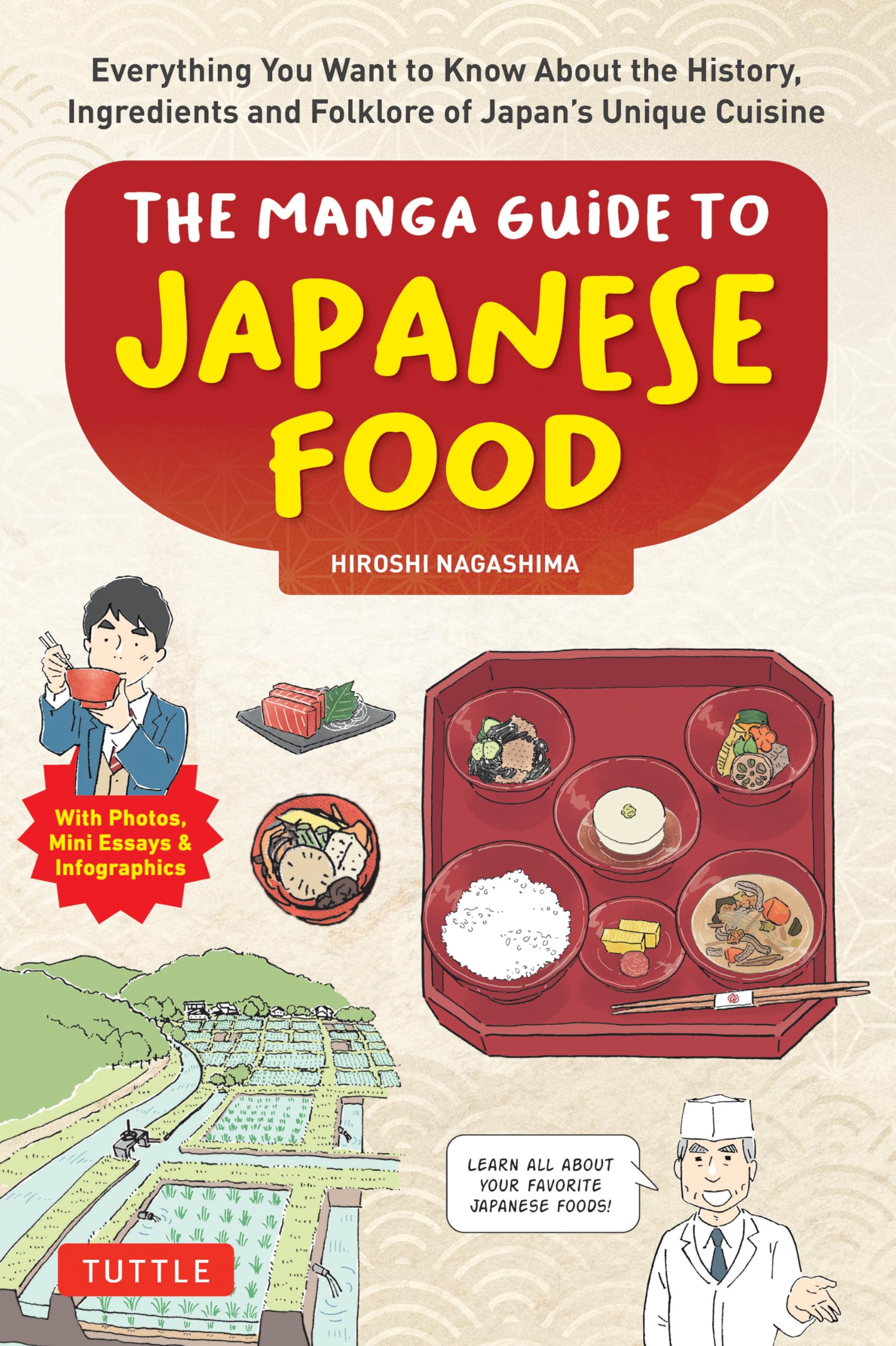 The Manga Guide to Japanese Food: Everything You Want to Know About the History, Ingredients and Folklore of Japan's Unique Cuis,New