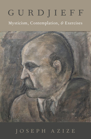 Gurdjieff: Mysticism, Contemplation, and Exercises (Oxford Studies in Western Esotericism),Used