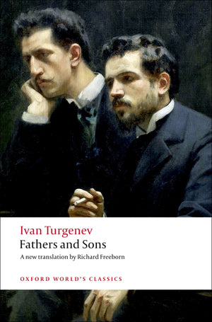 Fathers And Sons (Oxford World'S Classics),New