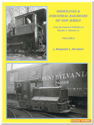 Shortlines and Industrial Railroads of New Jersey, Volume 2: From Camera and Collection of Thurlow C. Haunton, JR,Used