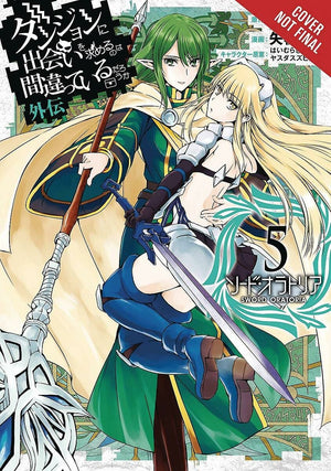 Is It Wrong To Try To Pick Up Girls In A Dungeon? On The Side: Sword Oratoria, Vol. 5 (Manga) (Is It Wrong To Try To Pick Up Gir