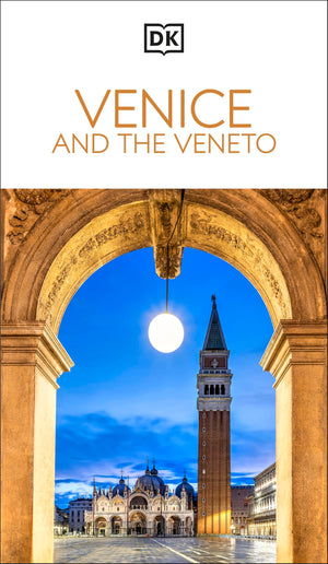 Dk Venice And The Veneto: MustSee Sights. Culture & History. Detailed Maps & Tours. Covers San Marco, Verona, & More (Travel Gu