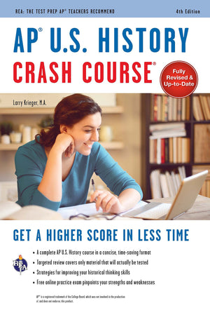 AP U.S. History Crash Course, 4th Ed., Book + Online: Get a Higher Score in Less Time (Advanced Placement (AP) Crash Course),Used