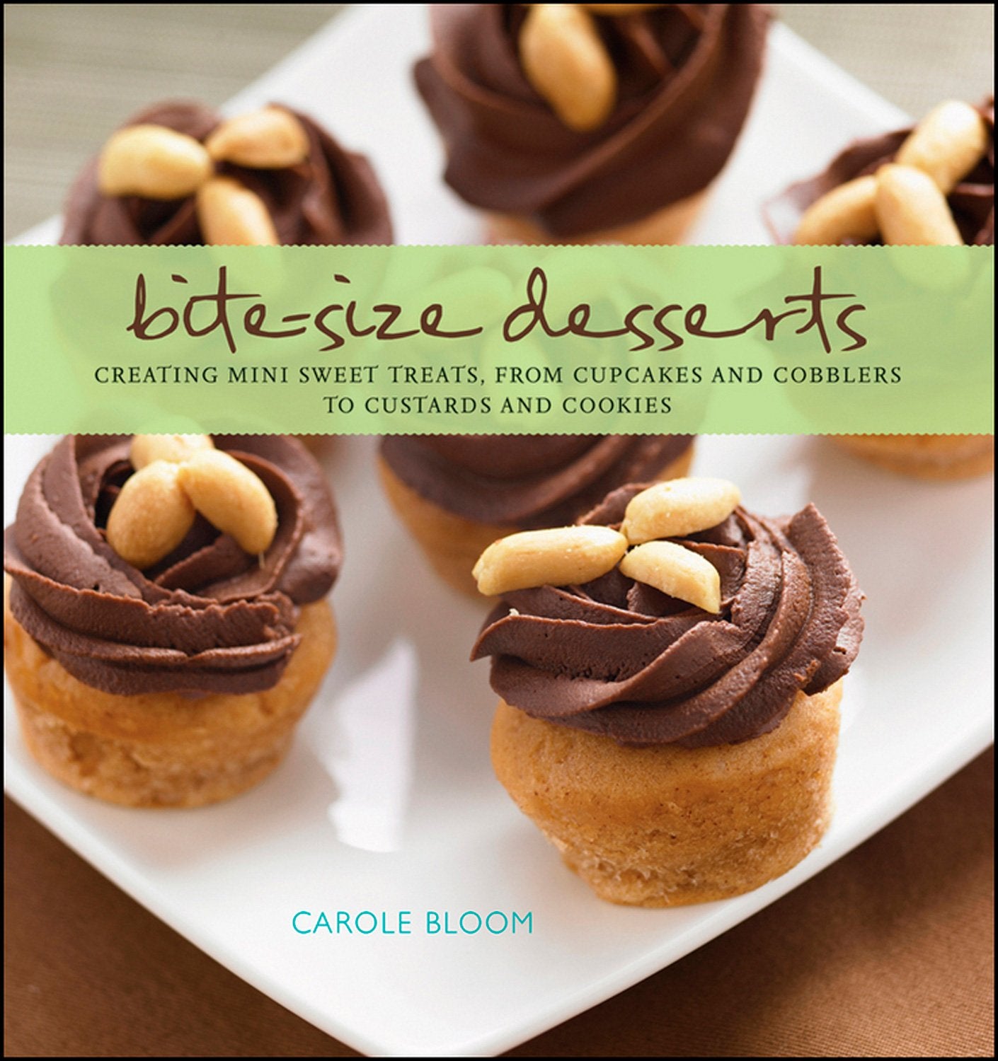 BiteSize Desserts: Creating Mini Sweet Treats, from Cupcakes to Cobblers to Custards and Cookies,Used