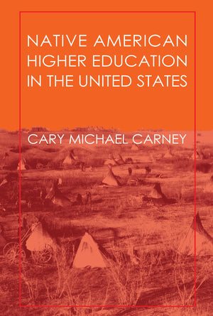 Native American Higher Education in the United States,New