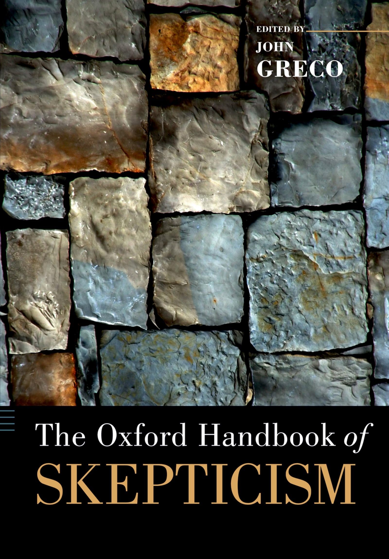 The Oxford Handbook of Skepticism (Oxford Handbooks),Used