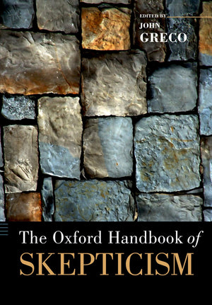The Oxford Handbook of Skepticism (Oxford Handbooks),Used