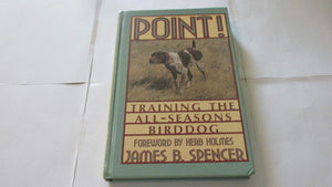 Point!: Training The Allseasons Birddog
