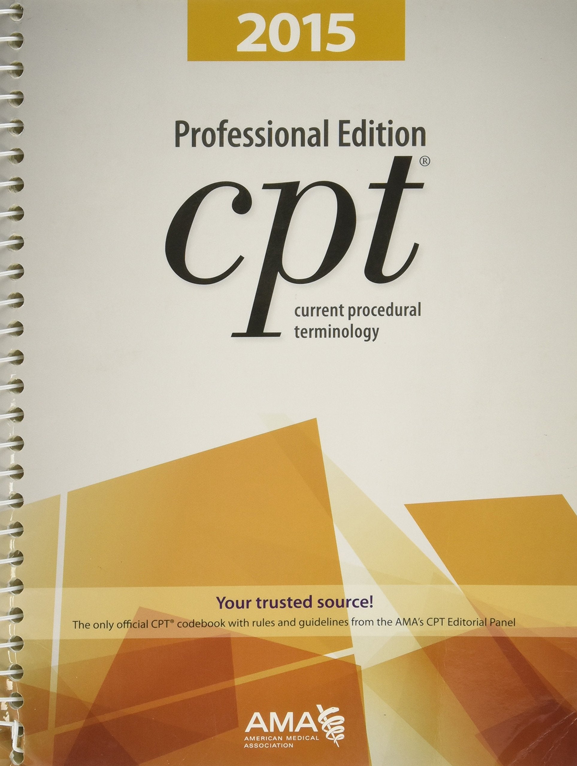 Cpt Professional Edition: Current Procedural Terminology (Current Procedural Terminology, Professional Ed. (Spiral)) 2015,Used