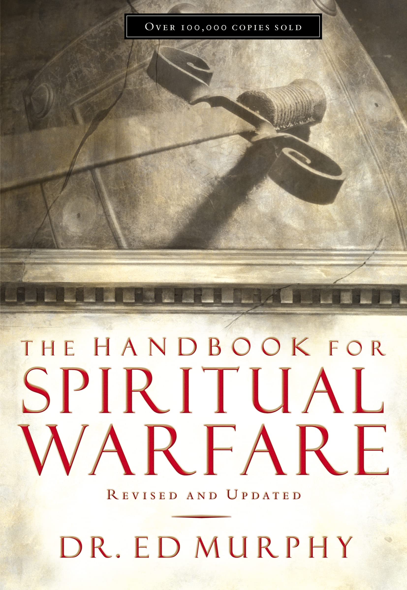 The Handbook For Spiritual Warfare: Revised And Updated,New
