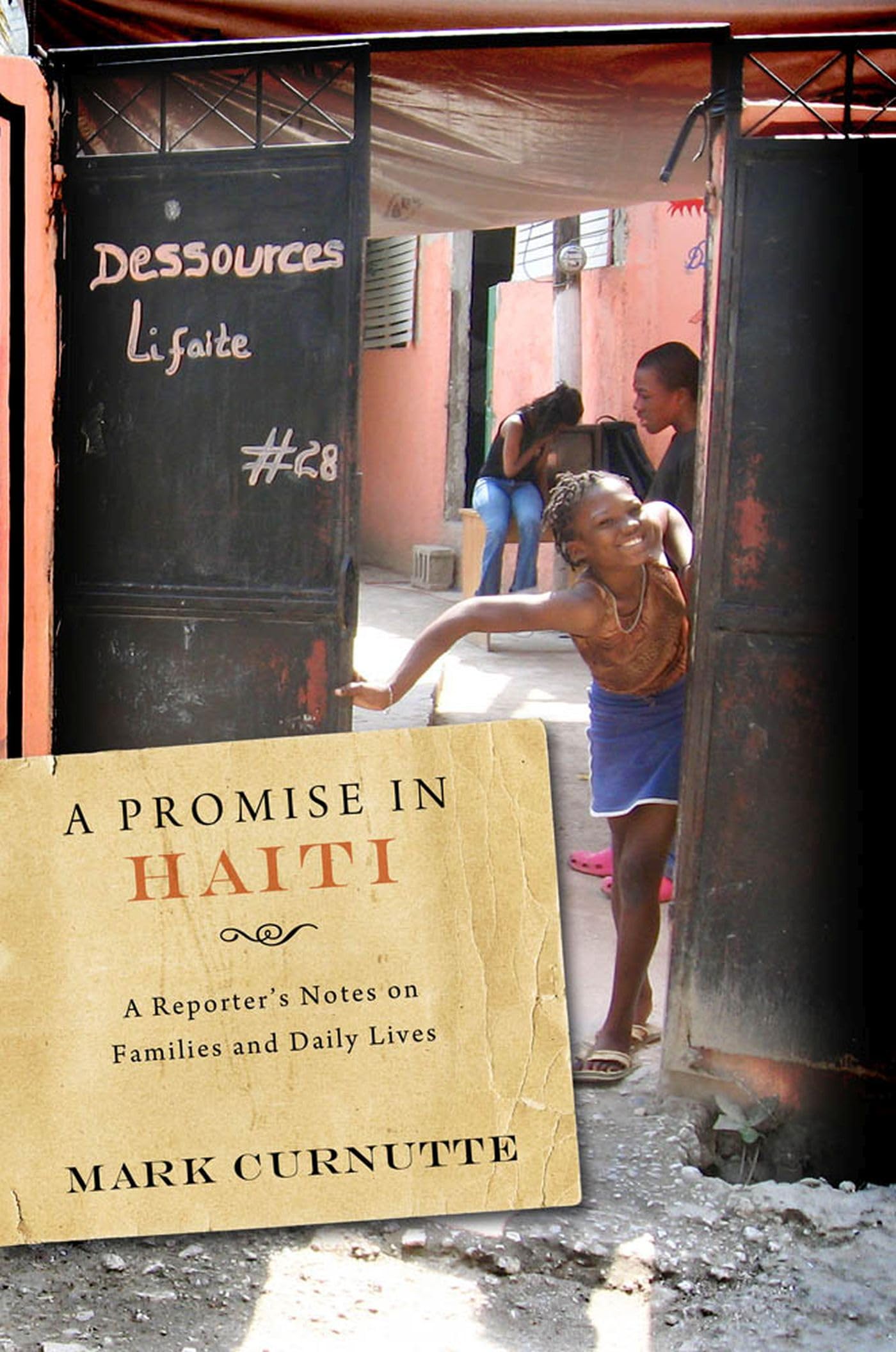 A Promise in Haiti: A Reporter's Notes on Families and Daily Lives,Used