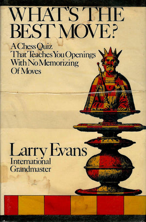 What's the Best Move: A Chess Quiz That Teaches You Openings with No Memorizing of Moves,Used