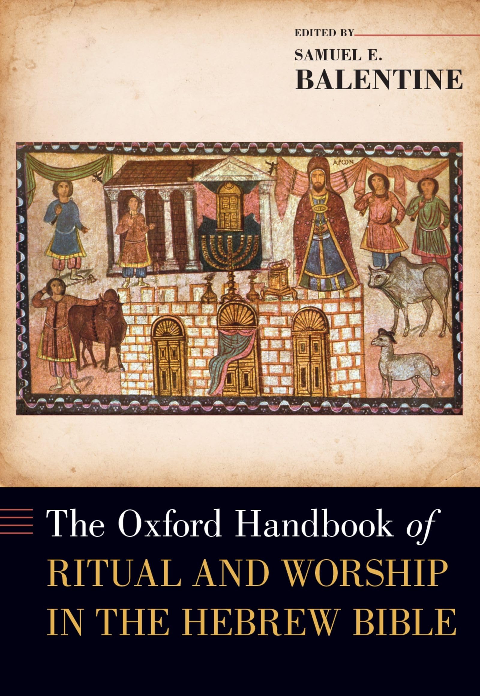 The Oxford Handbook of Ritual and Worship in the Hebrew Bible (Oxford Handbooks),Used